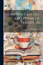 Merrie Carlisle and Poems of Tradition 