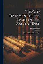 The Old Testament in the light of the ancient East