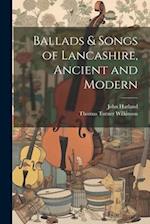 Ballads & Songs of Lancashire, Ancient and Modern 