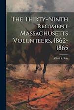 The Thirty-ninth Regiment Massachusetts Volunteers, 1862-1865 