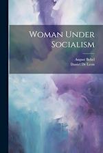 Woman Under Socialism 