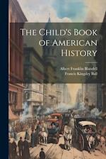 The Child's Book of American History 