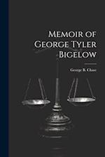 Memoir of George Tyler Bigelow 