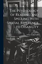 The Psychology of Reading and Spelling With Special Reference to Disability 
