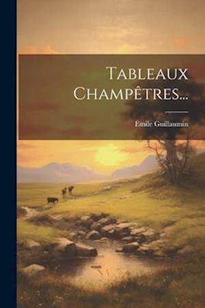 Tableaux Champêtres...