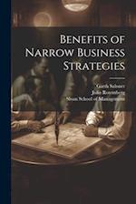 Benefits of Narrow Business Strategies 