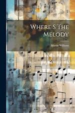 Where S The Melody 