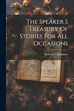 The Speaker S Treasury Of Stories For All Occasions 