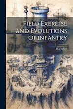 Field Exercise And Evolutions Of Infantry 