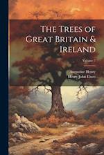 The Trees of Great Britain & Ireland; Volume 7 