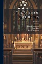 The Faith of Catholics; Volume 2 