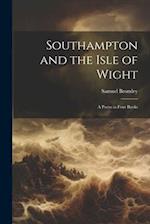 Southampton and the Isle of Wight; a Poem in Four Books 