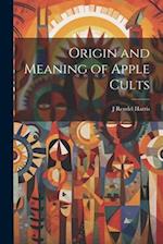 Origin and Meaning of Apple Cults 