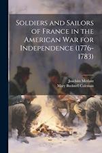Soldiers and Sailors of France in the American War for Independence (1776-1783) 