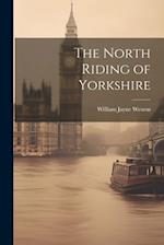 The North Riding of Yorkshire 