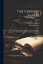 The Creevey Papers: A Selection From the Correspondence & Diaries of Thomas Creevey, M.P., Born 1768 - Died 1838; Edited by Sir Herbert Maxwell; Volum