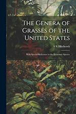 The Genera of Grasses of the United States: With Special Reference to the Economic Species 