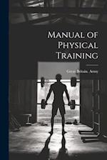 Manual of Physical Training 