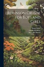 Robinson Crusoe for Boys and Girls 