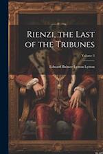 Rienzi, the Last of the Tribunes; Volume 3 