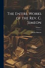 The Entire Works of the Rev. C. Simeon; Volume 1 