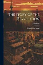 The Story of the Revolution; Volume 01 