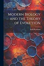 Modern Biology and the Theory of Evolution 
