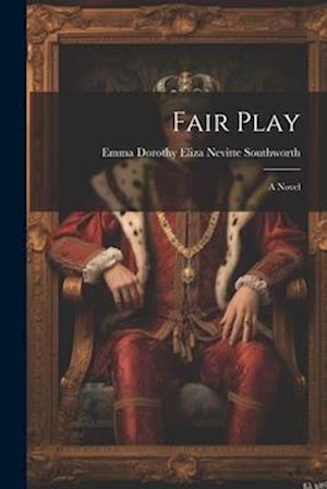 Fair Play: A Novel