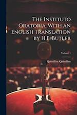 The Instituto Oratoria. With an English Translation by H.E. Butler; Volume 1 