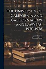 The University of California and California law and Lawyers, 1920-1978 