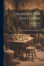 Daubigny par Jean Laran; avec la collaboration d'Albert Crémieux