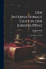 Der Internationale Geist in Der Jurisprudenz
