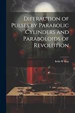 Diffraction of Pulses by Parabolic Cylinders and Paraboloids of Revolution 