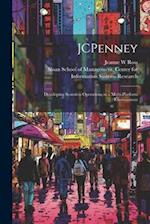 JCPenney: Developing Seamless Operations in a Multi-platform Environment 