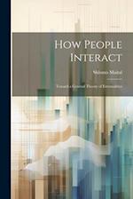 How People Interact: Toward a General Theory of Externalities 
