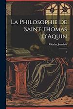 La philosophie de saint Thomas d'Aquin