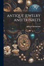 ANTIQUE JEWELRY AND TRINKETS 