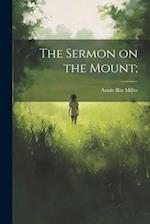 The Sermon on the Mount; 