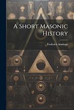 A Short Masonic History 