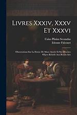 Livres Xxxiv, Xxxv Et Xxxvi