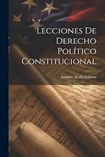 Lecciones De Derecho Político Constitucional