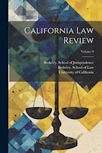 California Law Review; Volume 9 