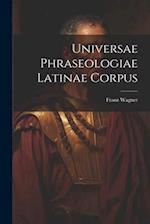 Universae Phraseologiae Latinae Corpus 