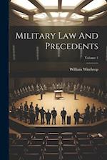 Military Law And Precedents; Volume 1 