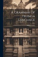 A Grammar Of Telinga Language 