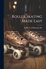 Roller Skating Made Easy 