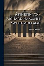 Ästhetik von Richard Hamann. Zweite Auflage.