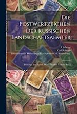 Die Postwertzeichen der russischen Landschaftsaemter