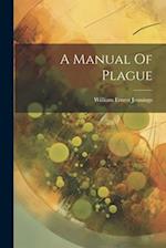 A Manual Of Plague 