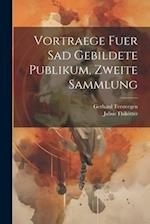 Vortraege fuer sad gebildete Publikum, zweite Sammlung